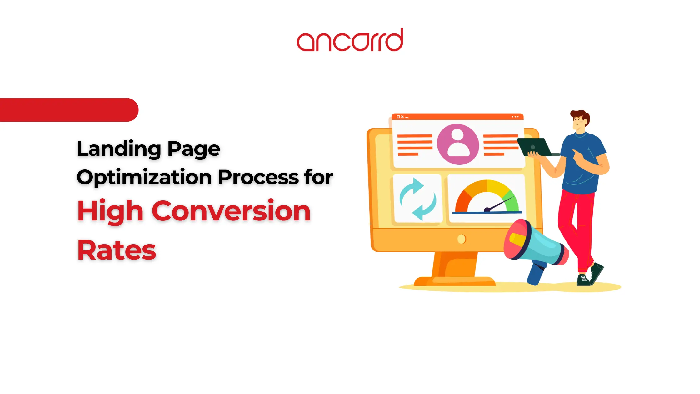 Landing Page Optimization Process for High Conversion Rates