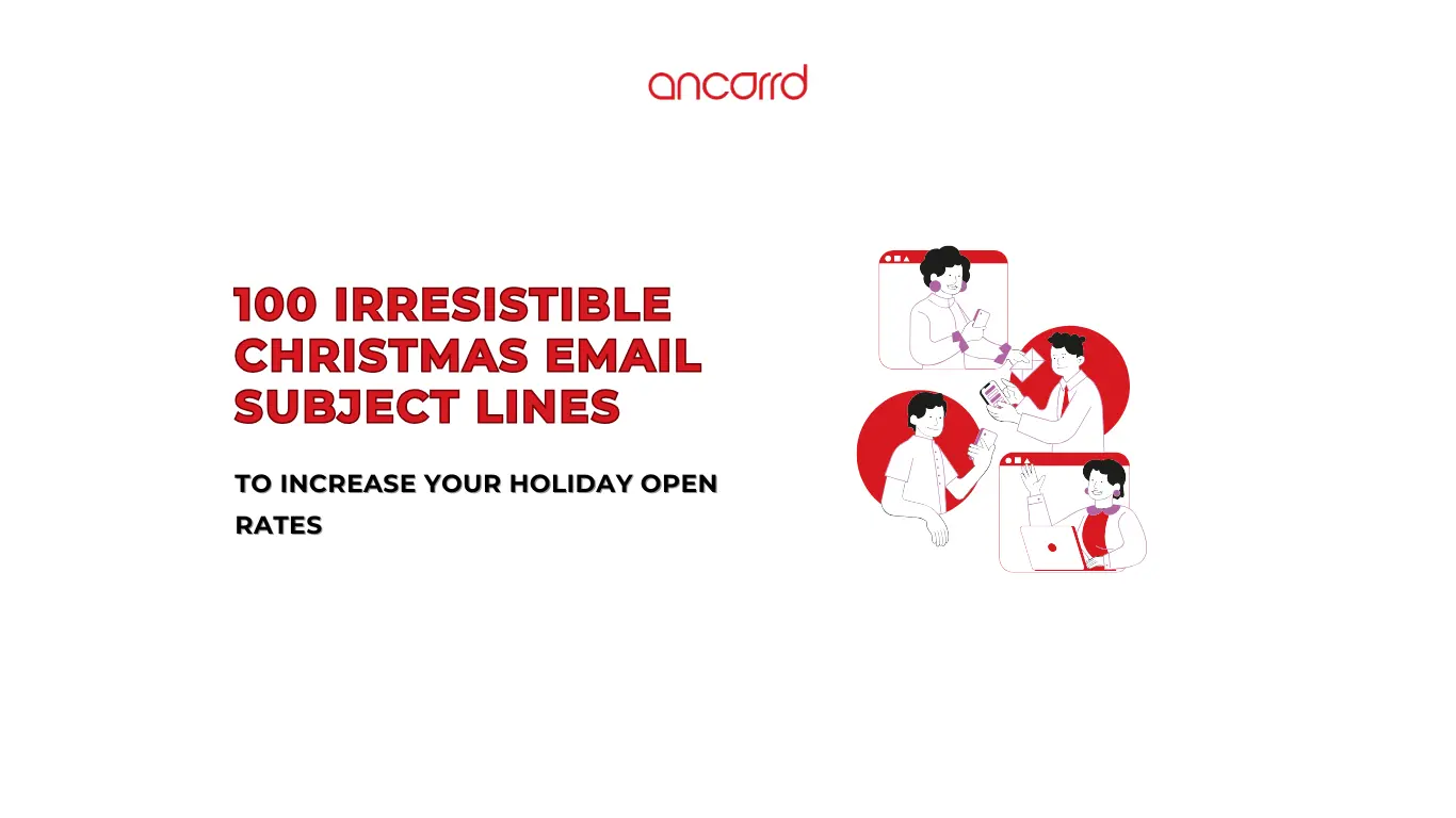 100 Irresistible Christmas Email Subject Lines to Increase Your Holiday Open Rates