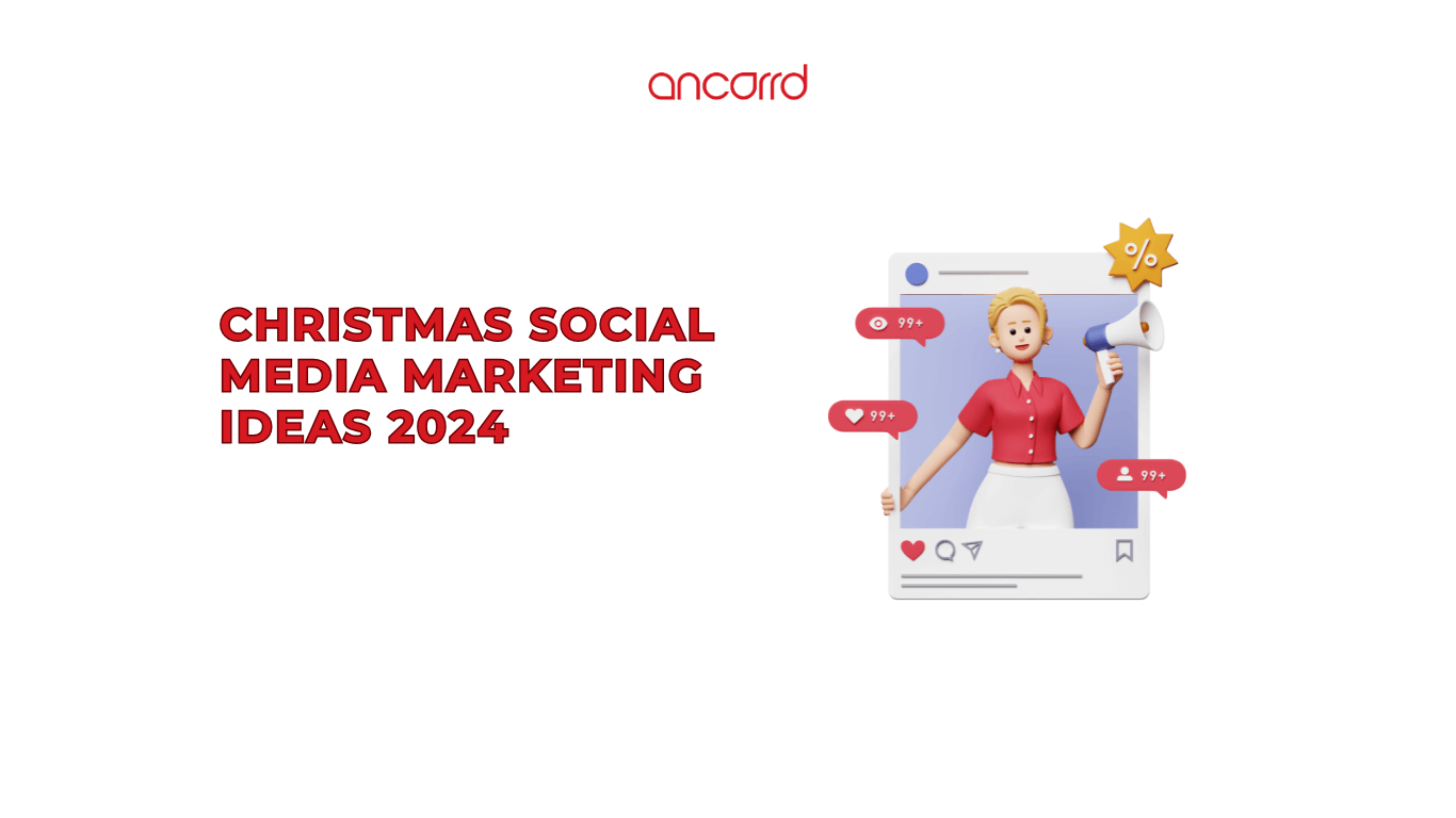 Christmas Social Media Marketing Ideas 2024