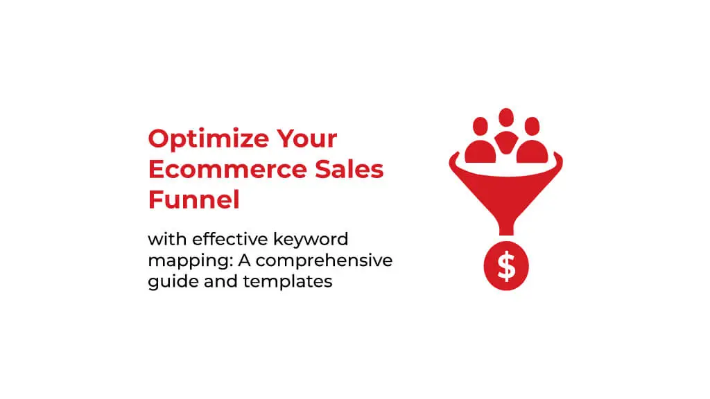 Boost Your E-commerce Funnel with Strategic Keyword Map